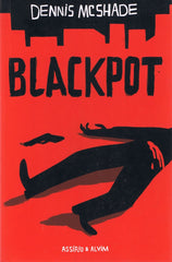 Dennis McShade - BLACKPOT