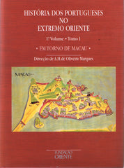 HISTÓRIA DOS PORTUGUESES NO EXTREMOS ORIENTE - 1º Vol. Tomo I