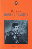 Zink, Rui, HOMENS-ARANHAS