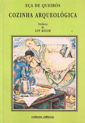 De Queirós, Eça,  COZINHA ARQUEOLÓGICA