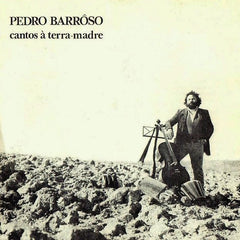 Barroso, Pedro - Cantos à Terra Madre