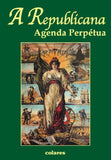 AGENDA PERPÉTUA - A Republicana