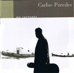 Carlos Paredes, NA CORRENTE