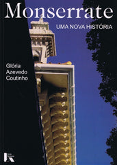 Coutinho, Glória Azevedo | MONSERRATE, UMA NOVA HISTÓRIA