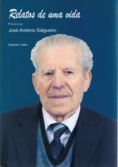 Salgueiro, José António, RELATOS DE UMA VIDA