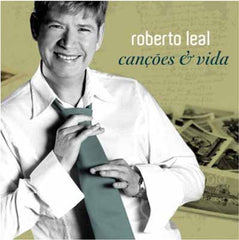 Roberto Leal - CANÇÕES E VIDA (2 CD)