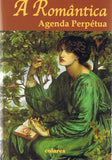 AGENDA PERPÉTUA - A Romântica