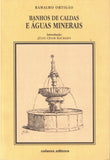 Ortigão, Ramalho - BANHOS DE CALDAS E ÁGUAS MINERAIS