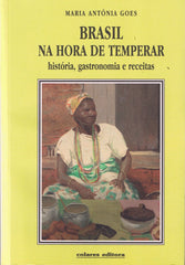 Goes, Maria Antónia, BRASIL NA HORA DE TEMPERAR