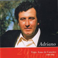 Adriano Correia de Oliveira, VINTE ANOS DE CANÇÕES (1960 - 1980)