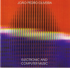João Pedro Oliveira, ELECTRONIC AND COMPUTER MUSIC
