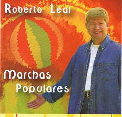 Roberto Leal, MARCHAS POPULARES