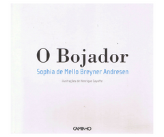Sophia de Mello Breyner Andresen - O BOJADOR