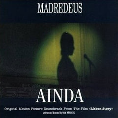 Madredeus, AINDA (LISBON STORY)