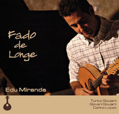 Edu Miranda, FADO DE LONGE