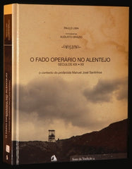 Lima, Paulo,  O FADO OPERÁRIO NO ALENTEJO - SÉCULOS XIX E XX (Livro+2CDs)