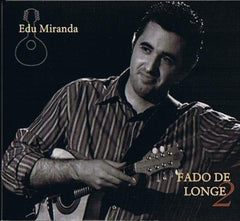 Edu Miranda, FADO DE LONGE 2